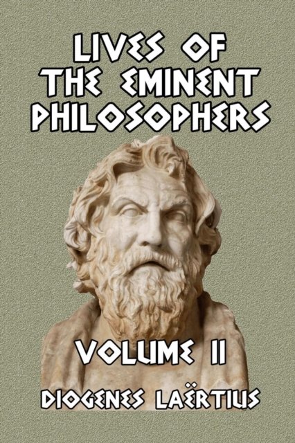 Cover for Diogenes Laertius · Lives of the Eminent Philosophers Volume II (Paperback Book) (2021)