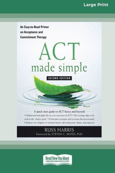 ACT Made Simple - Russ Harris - Libros - ReadHowYouWant - 9780369356284 - 24 de enero de 2020