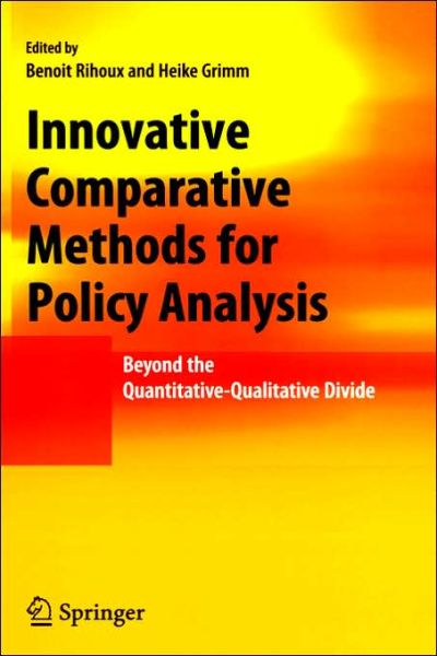 Innovative Comparative Methods for Policy Analysis: Beyond the Quantitative-Qualitative Divide - Heike Grimm - Livros - Springer-Verlag New York Inc. - 9780387288284 - 17 de novembro de 2005