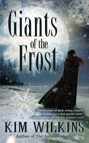 Cover for Kim Wilkins · Giants of the Frost (Pocketbok) (2006)