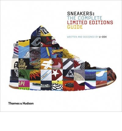 Cover for U-Dox · Sneakers: The Complete Limited Editions Guide (Gebundenes Buch) (2014)