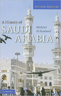 Cover for Al-rasheed, Madawi (University of London) · A History of Saudi Arabia (Hardcover Book) [2 Revised edition] (2010)