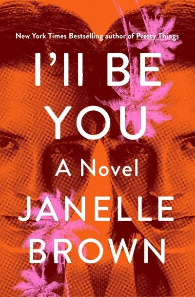 Cover for Janelle Brown · I'll Be You (Bog) (2023)