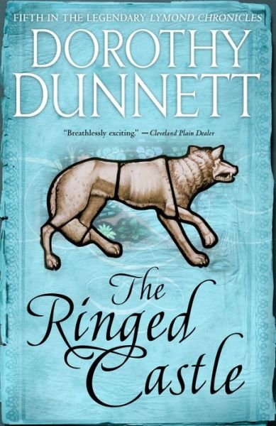 Cover for Dorothy Dunnett · The Ringed Castle: Book Five in the Legendary Lymond Chronicles - Lymond Chronicles (Paperback Bog) (2019)