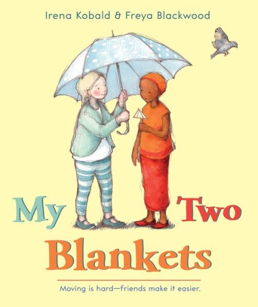 Cover for Irena Kobald · My Two Blankets (Hardcover Book) (2015)