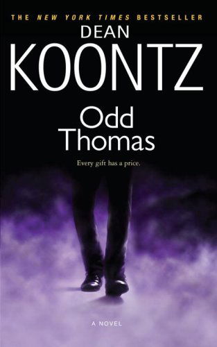 Odd Thomas: an Odd Thomas Novel - Dean Koontz - Books - Bantam - 9780553384284 - August 29, 2006