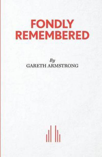 Cover for Gareth Armstrong · Fondly Remembered (Paperback Bog) (2016)