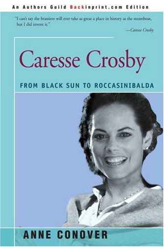Cover for Anne Conover · Caresse Crosby: from Black Sun to Roccasinibalda (Paperback Book) (2001)