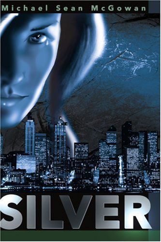 Cover for Michael Mcgowan · Silver (Paperback Book) (2001)