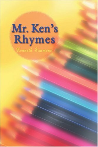 Kenneth Simmons · Mr. Ken's Rhymes (Paperback Book) (2007)