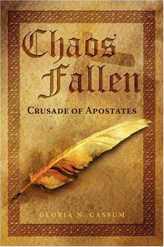 Cover for Gloria Cassum · Chaos Fallen: Crusade of Apostates (Paperback Book) (2008)