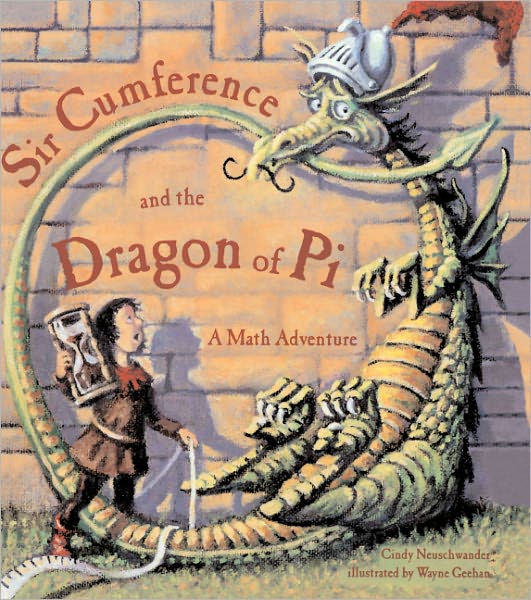 Cover for Cindy Neuschwander · Sir Cumference and the Dragon of Pi (Hardcover Book) [Turtleback School &amp; Library Binding edition] (1999)