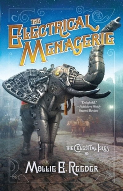 Cover for Mollie E. Reeder · The Electrical Menagerie (Paperback Book) (2018)