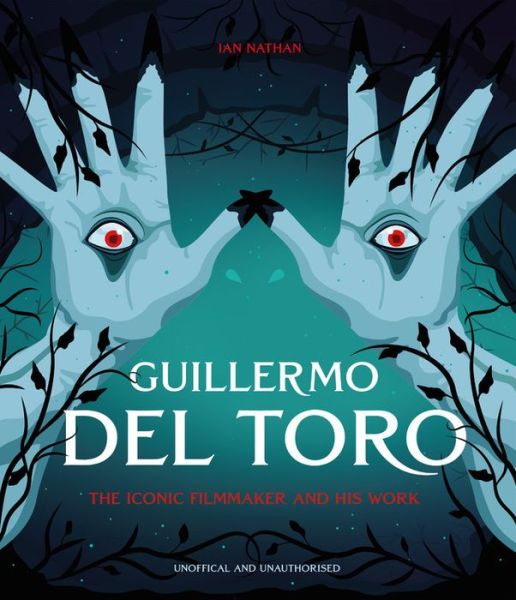 Cover for Ian Nathan · Guillermo Del Toro (Book) (2021)