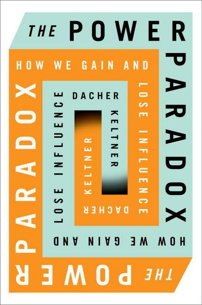 Cover for Dacher Keltner · The Power Paradox (Bog) (2016)