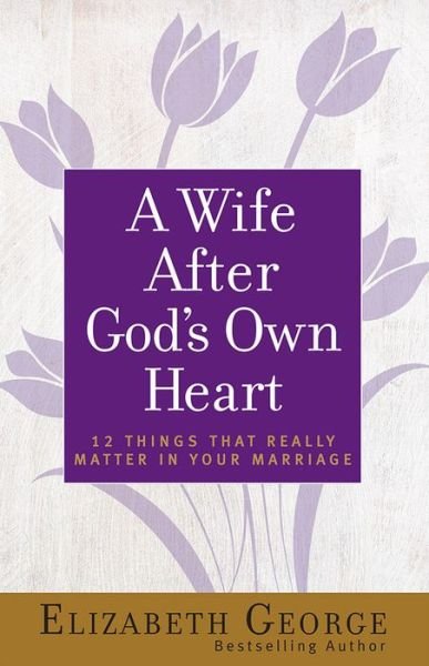 Wife After Gods Own Heart a -  - Bøker - HARVEST HOUSE PUBLISHERS - 9780736930284 - 15. januar 2016