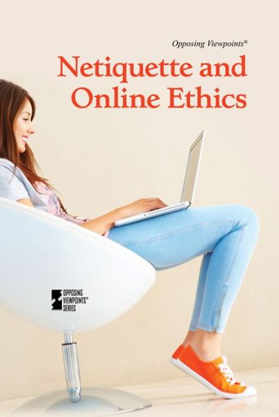 Cover for Noah Berlatsky · Netiquette and Online Ethics (Hardcover Book) (2013)