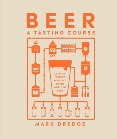 Cover for Dk · Beer A Tasting Course (Hardcover Book) (2022)