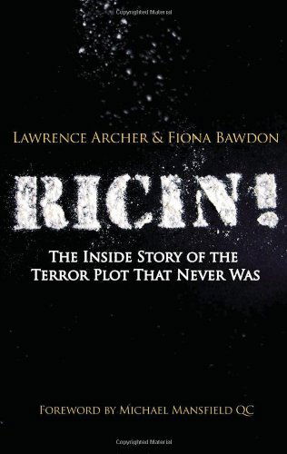 Cover for Lawrence Archer · Ricin!: The Inside Story of the Terror Plot That Never Was (Hardcover Book) (2010)