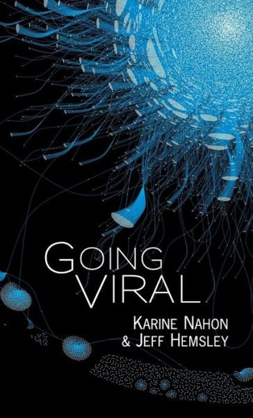 Cover for Nahon, Karine (University of Washington) · Going Viral (Hardcover Book) (2013)