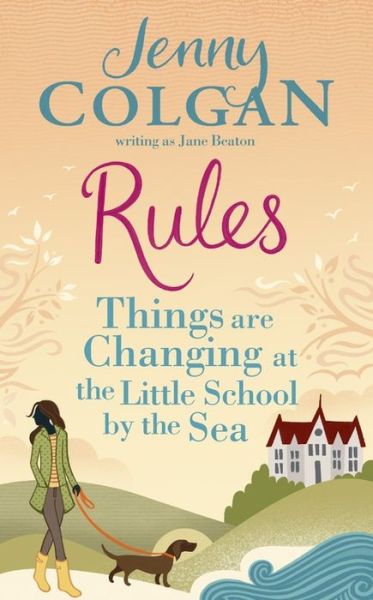 Cover for Jane Beaton · Rules: Things are Changing at the Little School by the Sea - Maggie Adair (Paperback Book) (2016)
