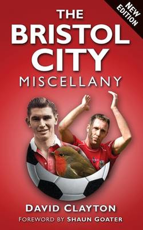 Cover for David Clayton · The Bristol City Miscellany (Paperback Book) [UK edition] (2012)