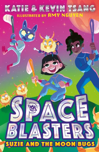 Cover for Katie Tsang · SUZIE AND THE MOON BUGS - Space Blasters (Paperback Book) (2023)