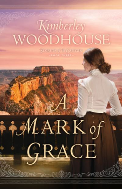 Cover for Kimberley Woodhouse · Mark of Grace (Book) (2023)