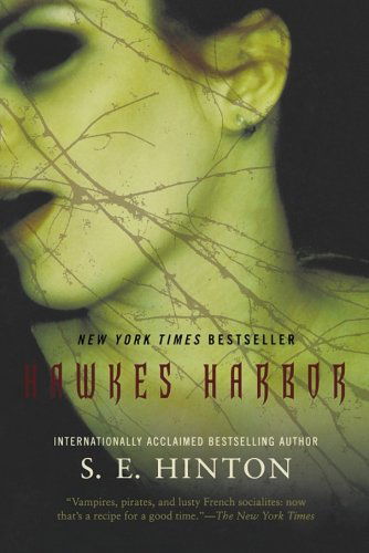 Hawkes Harbor - S. E. Hinton - Bøker - Tor Books - 9780765327284 - 27. april 2010