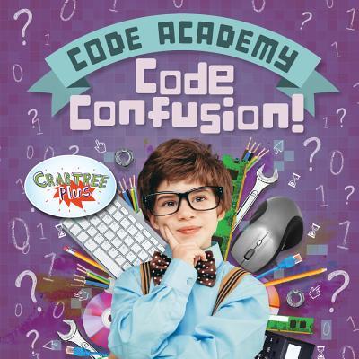 Cover for Kirsty Holmes · Code Confusion! (Hardcover Book) (2019)