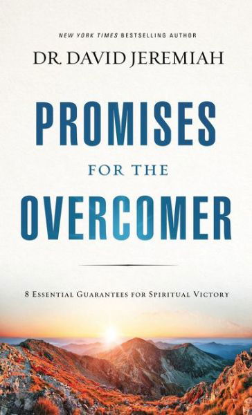 Cover for Dr. David Jeremiah · Promises for the Overcomer: 8 Essential Guarantees for Spiritual Victory (Paperback Book) (2018)