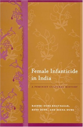 Cover for Reena Dube · Female Infanticide in India: a Feminist Cultural History (Paperback Book) (2005)