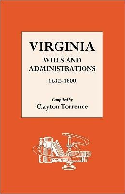 Cover for Clayton Torrence · Virginia Wills and Administrations 1632-1800 (Pocketbok) (2000)
