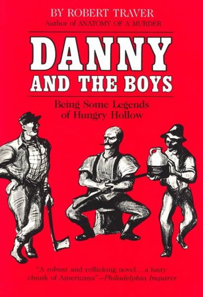Cover for Robert Traver · Danny and the Boys: Being Some Legends of Hungry Hollow - Great Lake Books Series (Paperback Book) (1987)