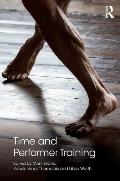 Cover for Mark Evans · Time and Performer Training (Paperback Bog) (2019)