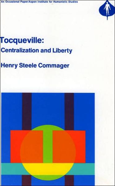 Cover for Henry Steele Commager · Tocqueville: Centralization and Liberty (Taschenbuch) [New edition] (1977)