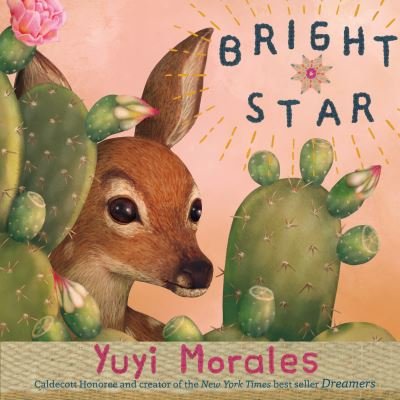 Cover for Yuyi Morales · Bright Star (Hardcover bog) (2021)