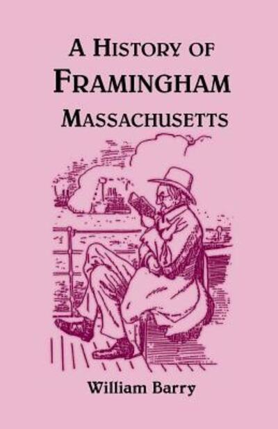 Cover for William Barry · A History of Framingham, Massachusetts (Paperback Book) (2013)