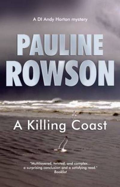 Cover for Pauline Rowson · A Killing Coast: An Inspector Andy Horton Crime Novel (7) - DI Andy Horton Mysteries (Paperback Book) (2013)