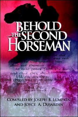 Behold the Second Horseman - Joseph B Lumpkin - Książki - Fifth Estate - 9780976099284 - 1 sierpnia 2005