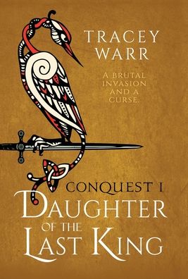 Cover for Tracey Warr · Daughter of the Last King - Conquest (Hardcover Book) [2nd edition] (2023)