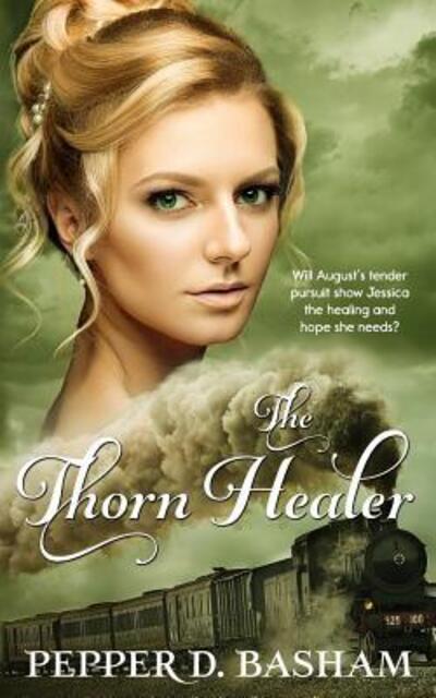 Cover for Pepper Basham · The Thorn Healer (Pocketbok) (2016)