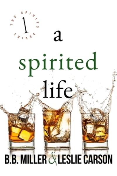 Cover for Leslie Carson · Spirited Life (Book) (2022)