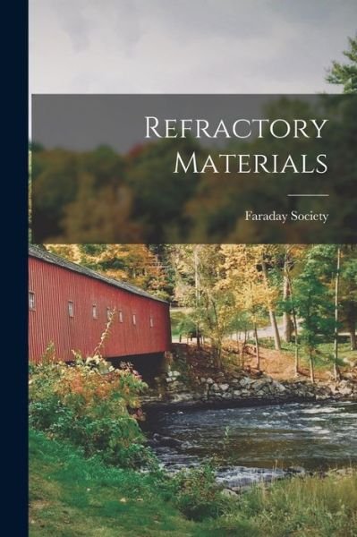 Cover for Faraday Society · Refractory Materials (Pocketbok) (2021)