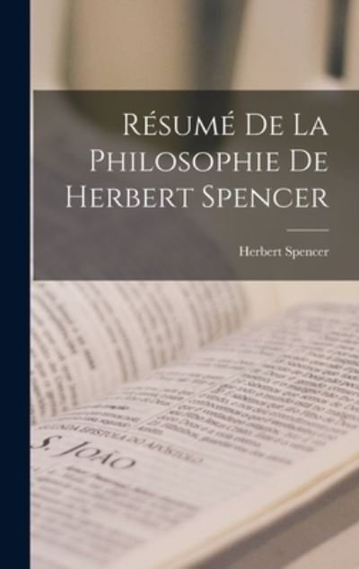 Cover for Herbert Spencer · Résumé de la Philosophie de Herbert Spencer (Bok) (2022)
