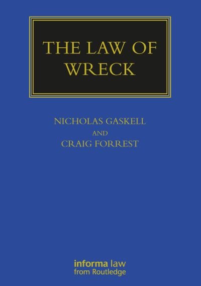 Cover for Gaskell, Nicholas (TC Beirne School of Law, University of Queensland, Australia) · The Law of Wreck - Maritime and Transport Law Library (Paperback Book) (2021)