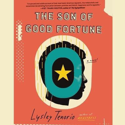 Cover for Lysley Tenorio · The Son of Good Fortune A Novel (CD) (2020)