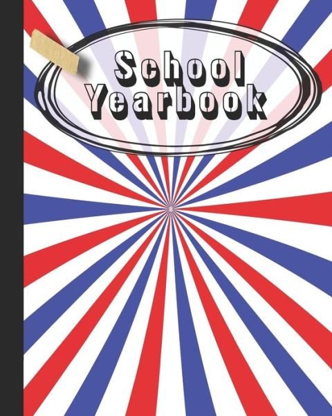 Cover for 365 School Days Journals &amp; Planners · School Yearbook (Paperback Book) (2019)