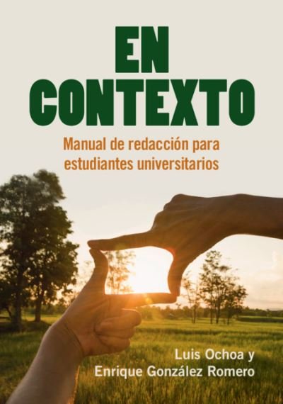 Cover for Ochoa, Luis (Concordia University, Montreal) · En Contexto: Manual de redaccion para estudiantes universitarios (Pocketbok) [New edition] (2021)