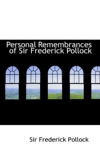 Cover for Frederick Pollock · Personal Remembrances of Sir Frederick Pollock (Hardcover Book) (2009)